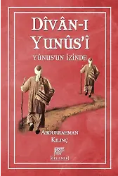 Divanı Yunus'i Yunusun İzinde