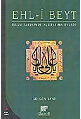 Ehli Beyt İslam Tarihinde Ali - Fatıma Evladı