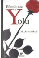 Efendimiz Ve Yolu