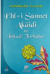 Ehli Sünnet Akaidi Ve İtikadi Fırkalar