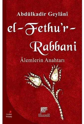 El-Fethur Rabbani / Alemlerin Anahtarı (Karton Kapak)