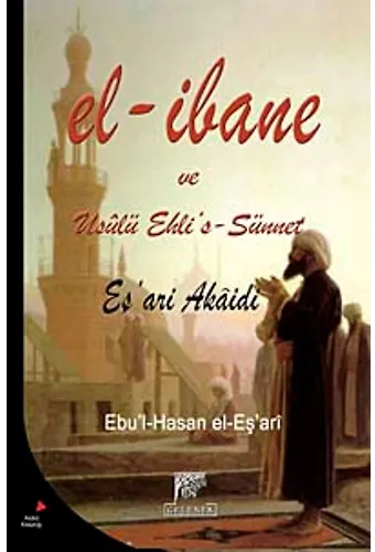 El-İbane Ve Usulü Ehlis Sünnet
