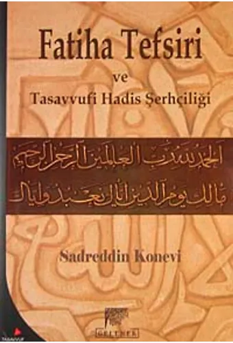 Fatiha Tefsiri Ve Tasavvufi Hadis Şerhçiliği