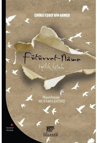 Fütüvvet-Name İyilik Kitabı