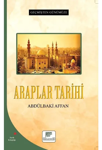 Geçmişten Günümüze Araplar Tarihi