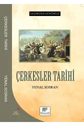Geçmişten Günümüze Çerkesler Tarihi