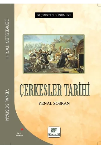 Geçmişten Günümüze Çerkesler Tarihi