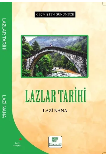 Geçmişten Günümüze Lazlar Tarihi