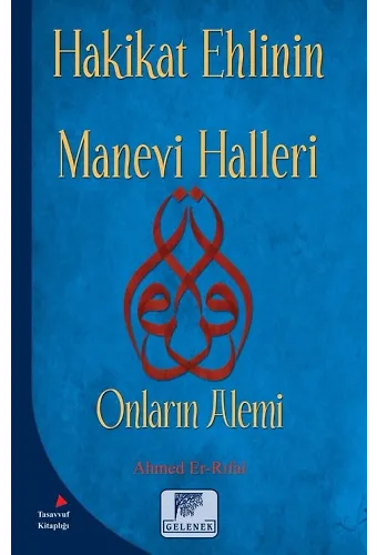 Hakikat Ehlinin Manevi Halleri Onların Alemi