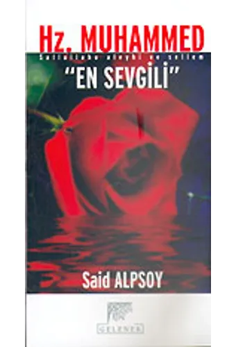 Hz. Muhammed En Sevgili