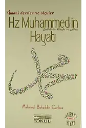 Hz. Muhammed'in (S.a.v.) Hayatı İmani Dersler Ve Ölçüler