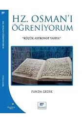 Hz. Osman'ı Öğreniyorum