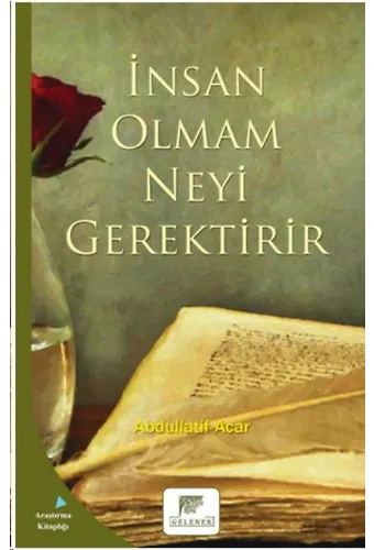 İnsan Olmam Neyi Gerektirir