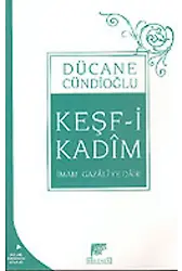 Keşfi Kadim / İmam Gazali'ye Dair