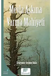 Mevla Aşkına Varma Mahiyeti