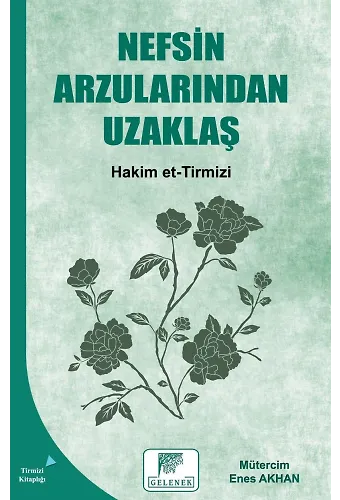 Nefsin Arzularından Uzaklaş