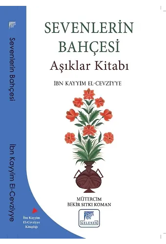 Sevenlerin Bahçesi Aşıklar Kitabı