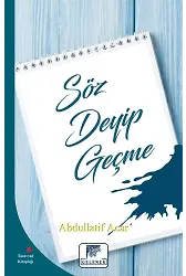 Söz Deyip Geçme