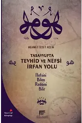 Tasavvufta Tevhid Ve Nefsi İrfan Yolu