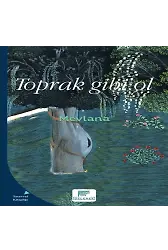 Toprak Gibi Ol