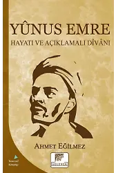 Yunus Emre Hayatı Ve Açıklamalı Divanı
