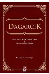 Dağarcık İtikat, İbadet, Ahlak, Günlük Yaşam Ve Tasavvufla İlgili Bilgiler