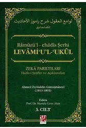 Levami'ul Ukul Ramuzül Ehadis Şerhi Zeka Parıltıları Hadisi Şerifler Ve Açıklamaları 1-2-3. Cilt