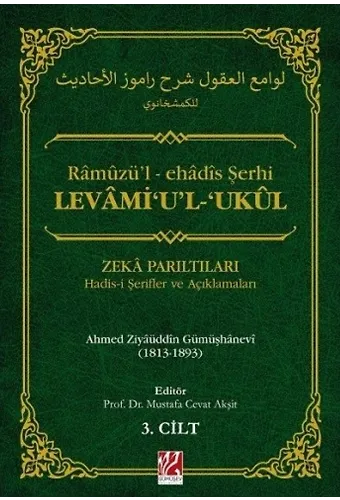 Levami'ul Ukul Ramuzül Ehadis Şerhi Zeka Parıltıları Hadisi Şerifler Ve Açıklamaları 1-2-3. Cilt