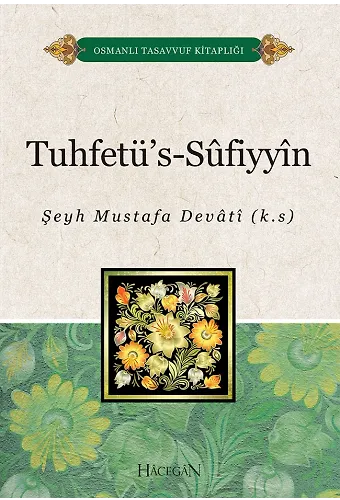 Tuhfetüs Sufiyyin - Şeyh Mustafa Devati