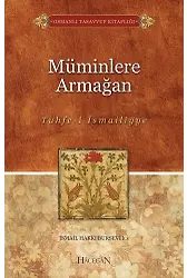 Müminlere Armağan - İsmail Hakkı Bursevi