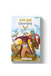 Evliya Çelebi Haramilerle - Kadriye Bayraktar