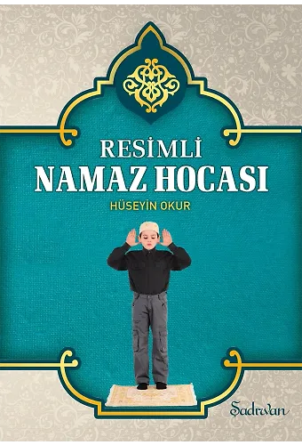 Resimli Namaz Hocası - Hüseyin Okur