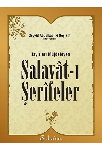 Salavatı Şerifeler - Seyyid Abdülkadiri Geylani