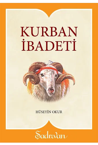 Kurban İbadeti - Hüseyin Okur