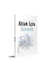 Allah İçin Sevmek