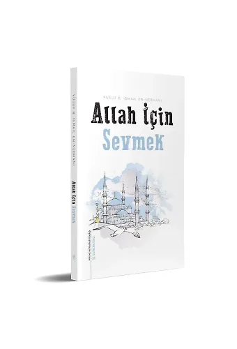 Allah İçin Sevmek