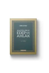 Hadislerle Edep Ve Ahlak - El Adab - İmam Beyhaki