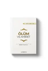 Ölüm Ve Ahiret - İhyau Ulumiddin - İmam Gazali