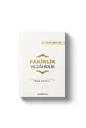 Fakirlik Ve Zahidlik - İhyau Ulumiddin - İmam Gazali