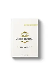 Ümit Ve Korku Hali - İhyau Ulumiddin - İmam Gazali