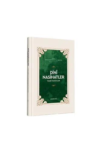 Dini Nasihatler - İmani Tavsiyeler - İmam Abbullah B. Alevi El-Haddad