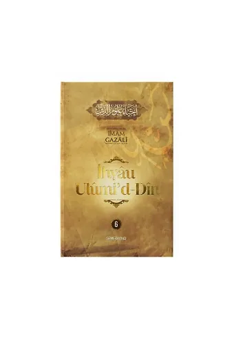 İhyau Ulumiddin 6.Cilt - İmam Gazali
