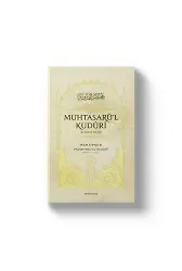 Muhtasarül Kuduri - Hanefi Fıkhı - İmam Ahmed B. Muhammed El-Kuduri