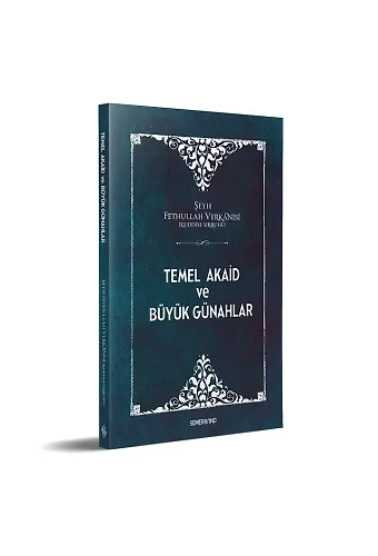 Temel Akaid Ve Büyük Günahlar - Şeyh Fethullah