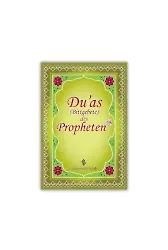 Duas Des Propheten - Peygamber Efendimizin Dilinden Dualar
