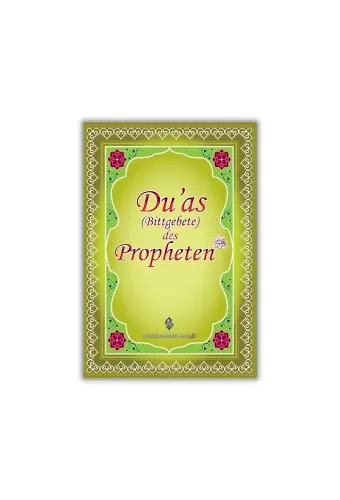 Duas Des Propheten - Peygamber Efendimizin Dilinden Dualar