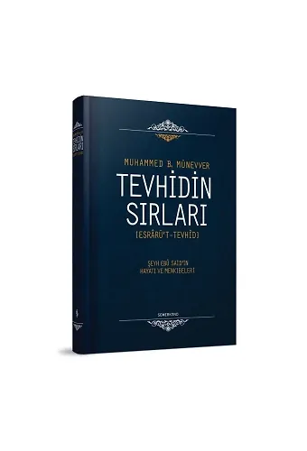 Tevhidin Sırları - Esrarüt Tevhid - Muhammed B. Münevver