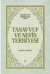 Tasavvuf Ve Nefis Terbiyesi - Ciltli - Mehmet Ildırar