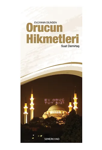 Orucun Hikmetleri - A. Suat Demirtaş