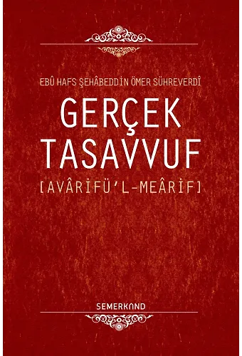 Gerçek Tasavvuf - Şehabeddin Sühreverdi
